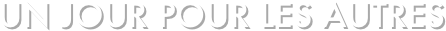 UN jour pour les autres